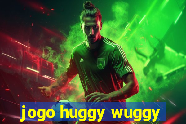 jogo huggy wuggy